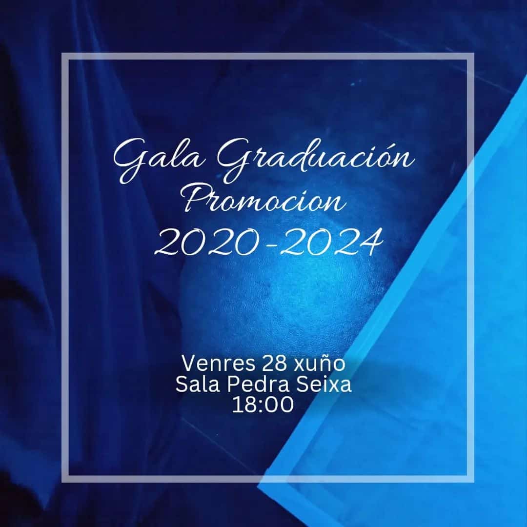 Convite á Gala de Graduación da promoción 2020-2024.

Mañá venres celebramos ao alumnado que remata os estudos na nosa e…