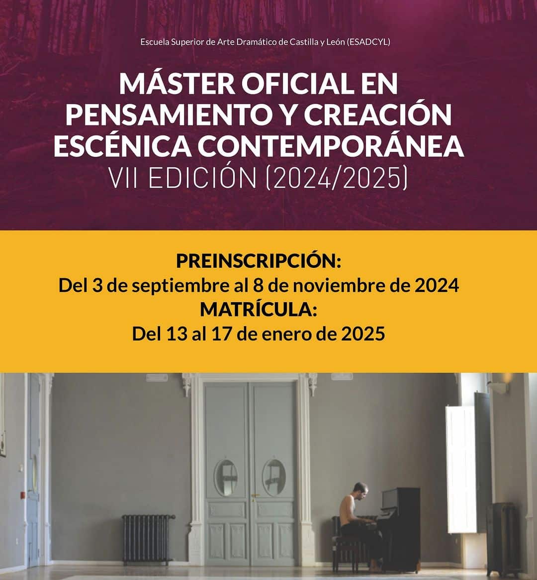 📢Séptima edición del Máster Oficial en ‘Pensamiento y Creación Escénica Contemporánea’ de la ESADCYL. Aquí te dejamos t…