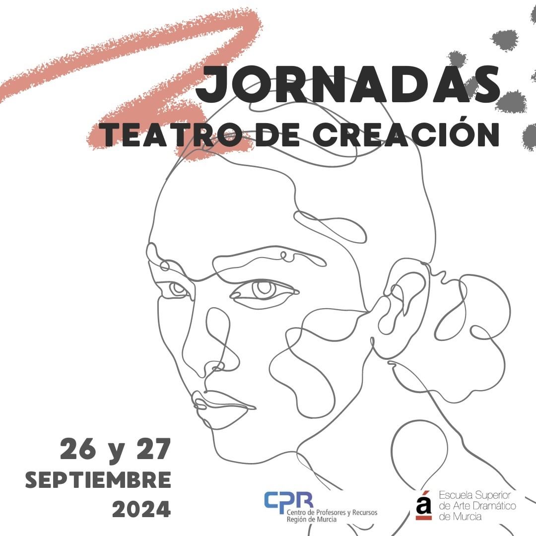 El próximo 26 y 27 de septiembre en la ESAD de Murcia tendremos las Jornadas de Teatro de Creación como celebración de l…