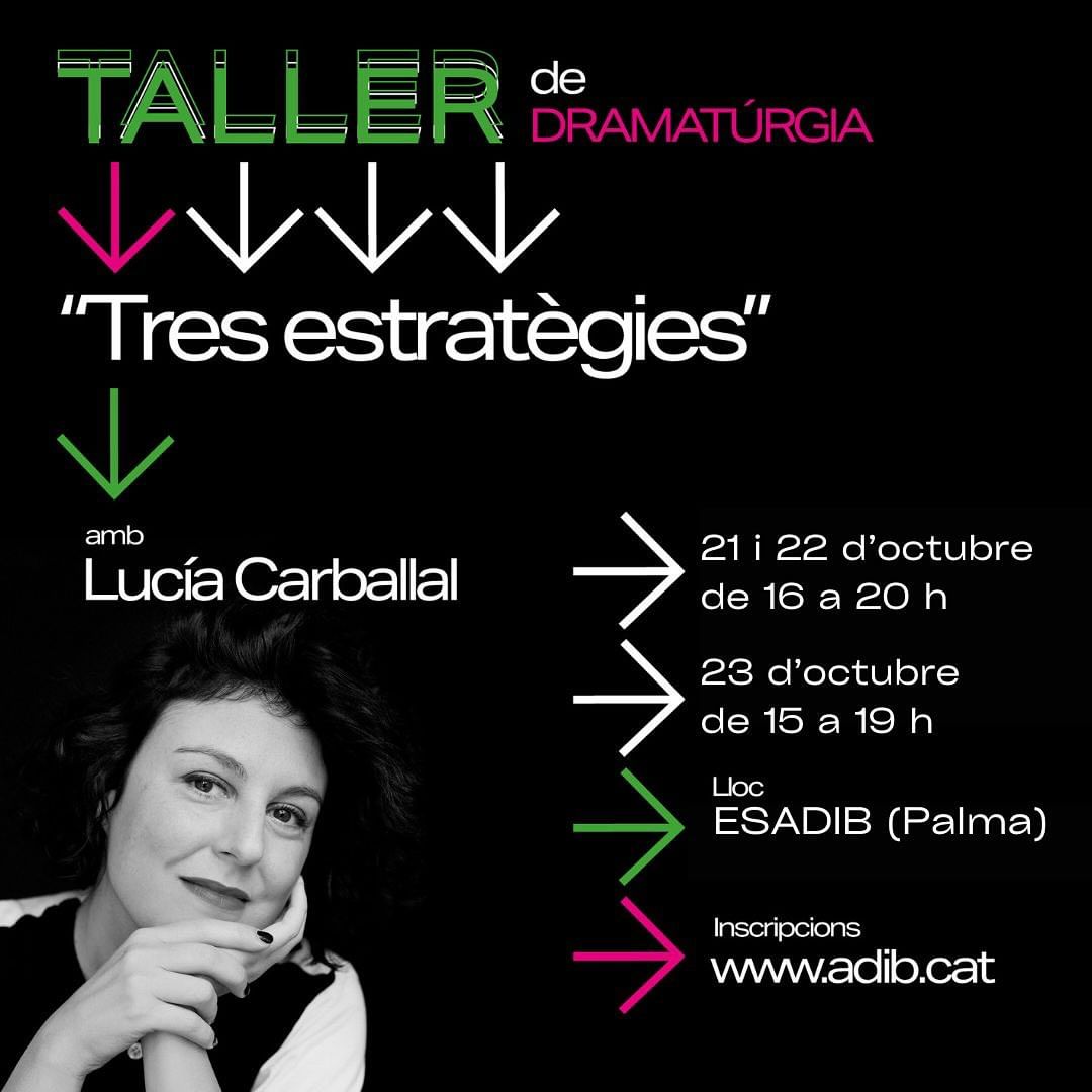 🟢 “Tres estratègies”, taller de dramatúrgia amb @lucia_carballal 

Aquest taller s’articula sobre tres eixos, que l’aut…