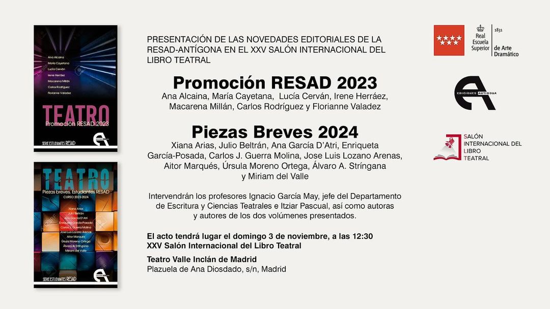 🎭📚 PRESENTACIÓN DE NOVEDADES EDITORIALES RESAD Y EDICIONES ANTÍGONA 📚🎭 Este domingo en el XXV Salón del Libro Teatra…