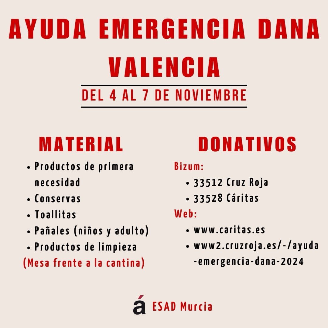 La Esad de Murcia se solidariza con los afectados de la DANA de Valencia. Las organizaciones de ayuda recomiendan canali…