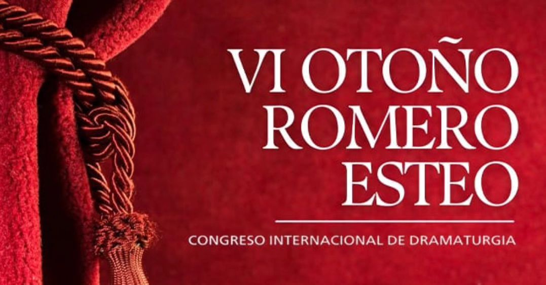 🎭 CONGRESO INTERNACIONAL DE DRAMATURGIA. La Asociación Miguel Romero Esteo, celebra el Congreso Internacional de Dramat…