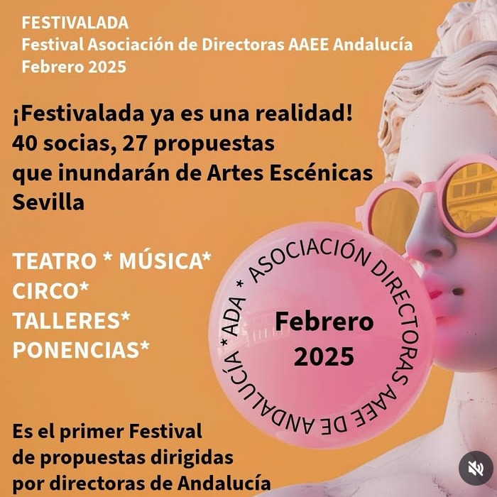 ¡FESTIVALADA ya es una realidad! En febrero Sevilla se inundará con 27 propuestas de Artes Escénicas dirigidas por mujer…