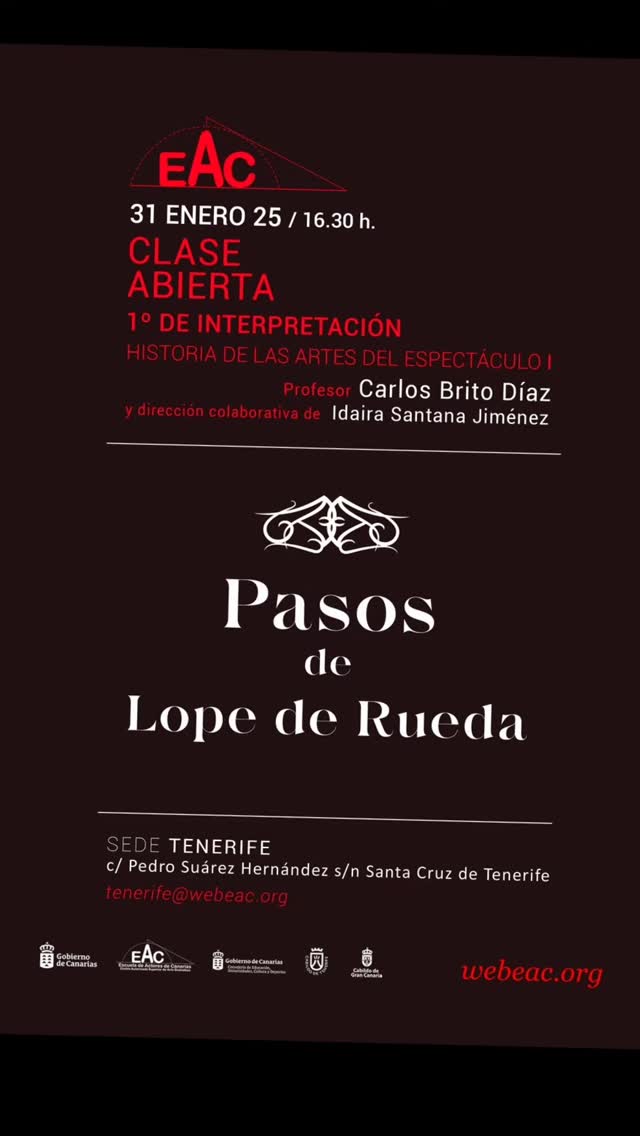 Clase Abierta de Historia de las Artes del Espectáculo I Pasos, de Lope de Rueda Alumnado del Primer Curso de Interpreta…