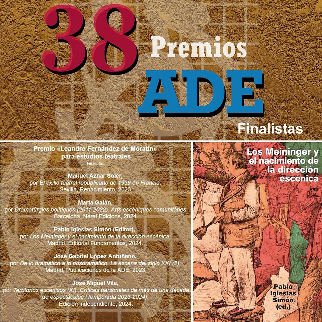 ¡Nuestro libro “Los Meininger y el nacimiento de la dirección escénica” nominado al Premio Leandro Fernández de Moratín …