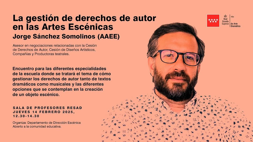 📢 Charla: La gestión de derechos de autor en las Artes Escénicas 🎭💼 📌 Ponente: Jorge Sánchez Somolinos (AAEE) 👨‍⚖️ …