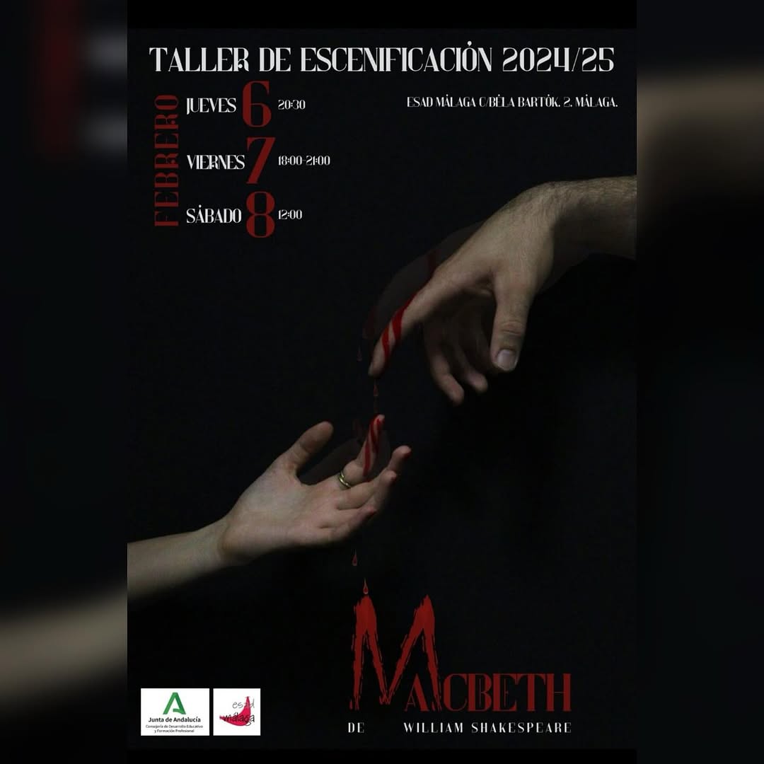 🎭 TALLER DE ESCENIFICACIÓN: MACBETH 🩸✨ El alumnado de ESAD Málaga bajo la dirección de Cristina Pinto, llevan a escena…