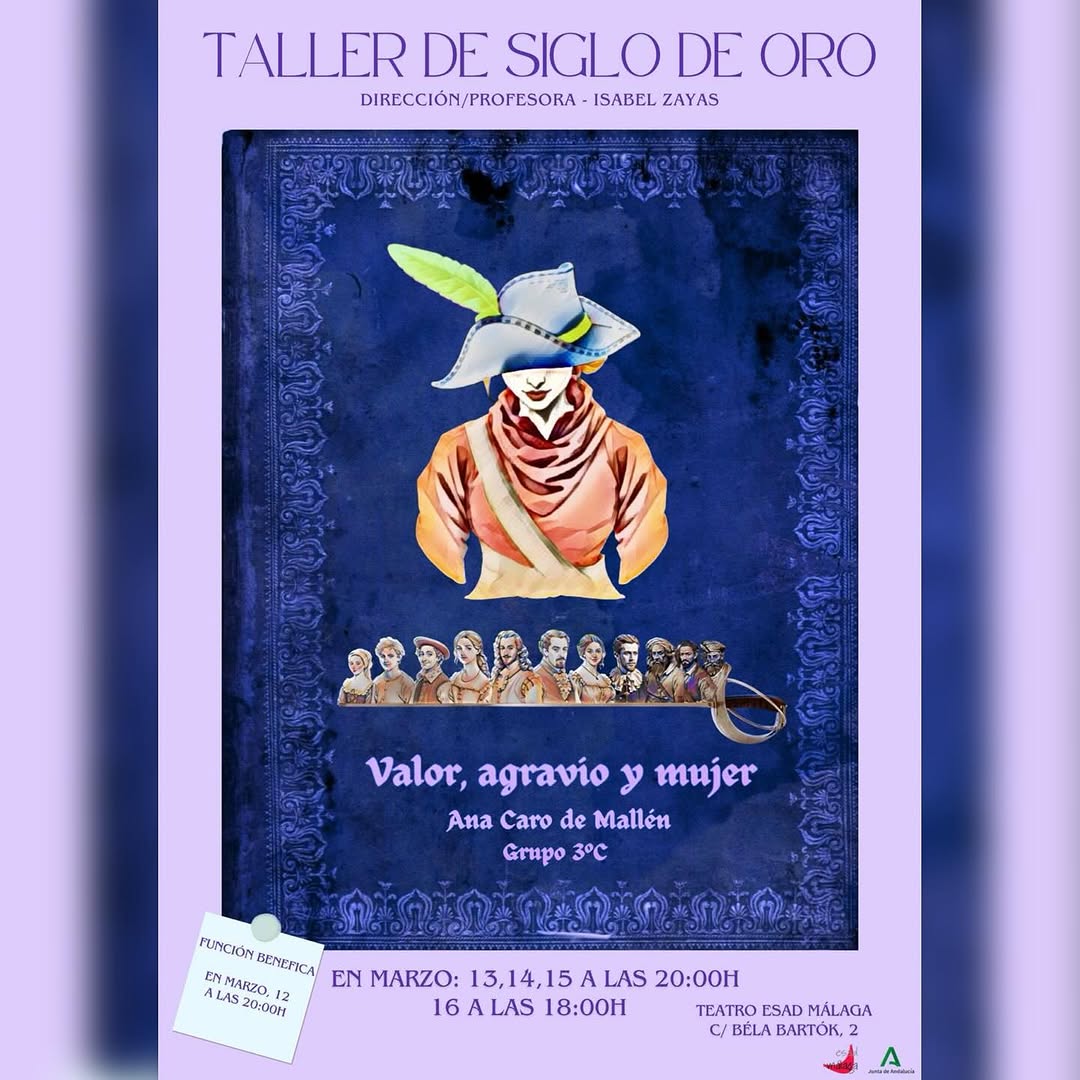🎭✨ ¡No te pierdas esta gran obra! ✨🎭 El grupo 3 C de la ESAD Málaga presenta “Valor, agravio y mujer” de Ana Caro de M…