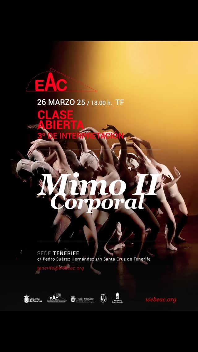 CLASE ABIERTA DE “MIMO CORPORAL II” Miércoles 26 de marzo, a las 18:00 horas EAC SEDE TENERIFE C/ Pedro Suárez Hernández…
