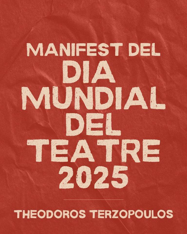 El manifest d’enguany del DIA MUNDIAL DEL TEATRE és a càrrec de THEODOROS TERZOPOULOS. Director de teatre, Professor, Es…