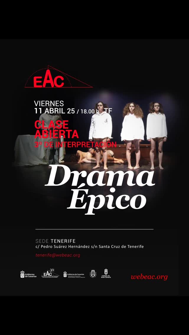 Clase abierta de “Drama Épico” Viernes 11 de abril – 18:00 horas EAC SEDE TENERIFE C/ Pedro Suárez Hernández, 5