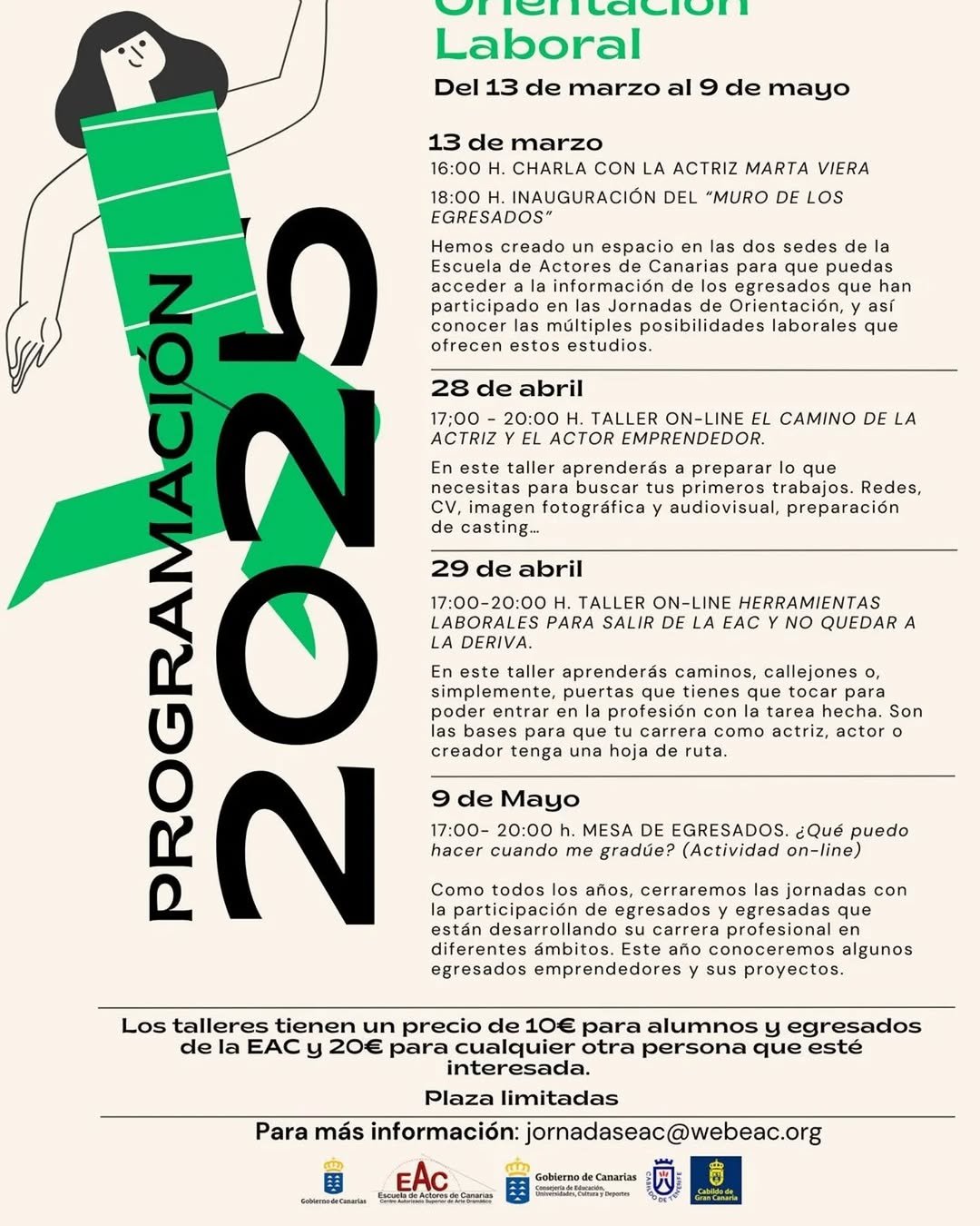 V Jornadas de Orientación Laboral de la EAC 28 y 29 de abril / 9 de mayo Este año la Escuela de Actores de Canarias prog…