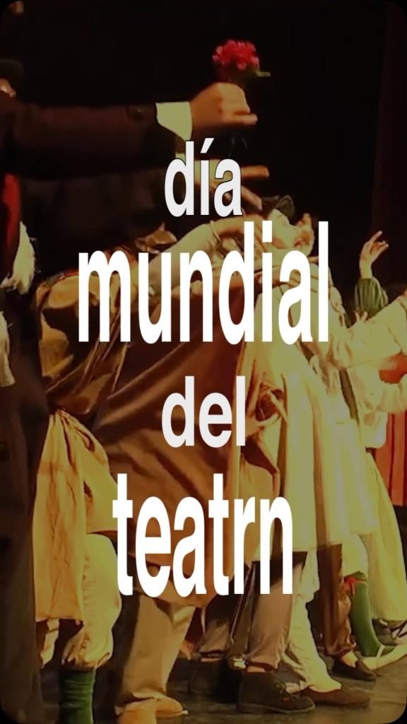 ¡Día mundial del teatro 2025!