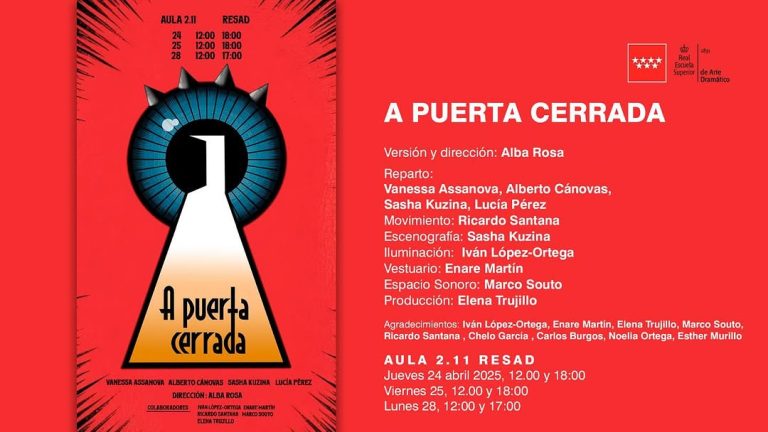A PUERTA CERRADA Versión y dirección: Alba Rosa Aula 2.11 – RESAD 24 de abril: 12:00h y 18:00h 25 de abril: 12:00h y 18:…
