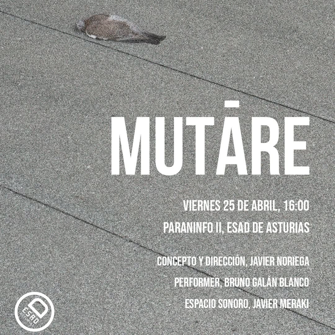 MUTARE. Velada de la ESAD. Viernes 25, a las 16.00 horas en el Paraninfo II Este ejercicio escénico propone una reflexió…