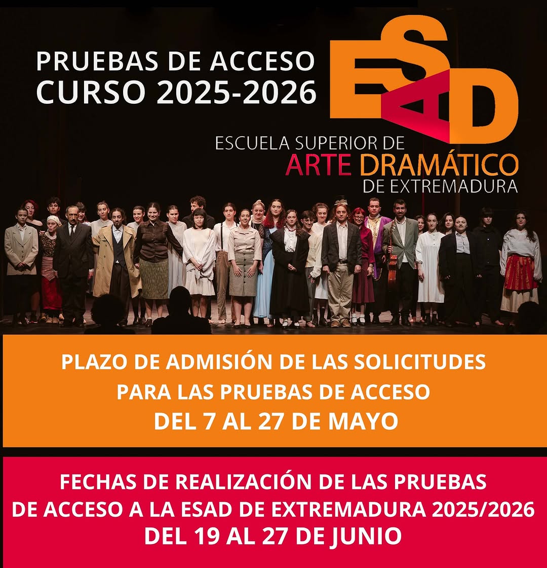 🎭 PRUEBAS DE ACCESO CURSO 2025-2026 📣¡Si quieres estudiar con nosotros en la ESAD de Extremadura ¡YA TENEMOS FECHAS IM…