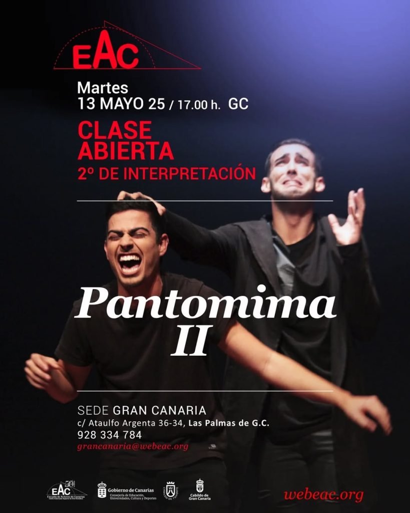 Clase abierta de «Pantomima II» Martes 13 de mayo, a las 17:00 horas EAC SEDE GRAN CANARIA / C/ Ataulfo Argenta, 34-36 (…