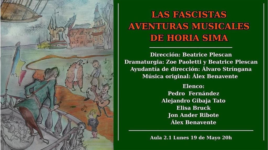 🎭 LAS FASCISTAS AVENTURAS MUSICALES DE HORIA SIMA 🧠 Dirección: Beatrice Plescan 🖋️ Dramaturgia: Zoe Paoletti & Beatri…