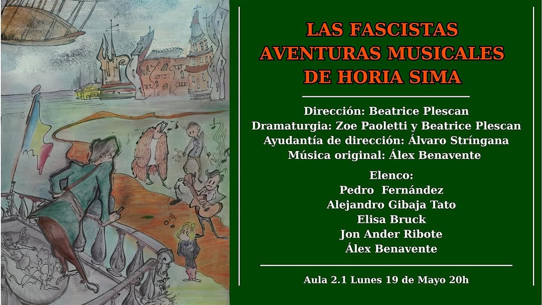 🎭 LAS FASCISTAS AVENTURAS MUSICALES DE HORIA SIMA 🧠 Dirección: Beatrice Plescan 🖋️ Dramaturgia: Zoe Paoletti & Beatri…