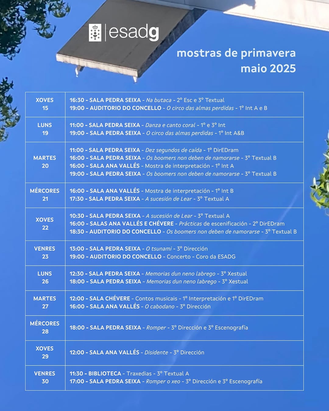 🌼🍀 MOSTRAS DE PRIMAVERA 2025 🍀🌼 Velaquí temos xa a programación dos espectáculos que o alumnado da ESADG presentará …