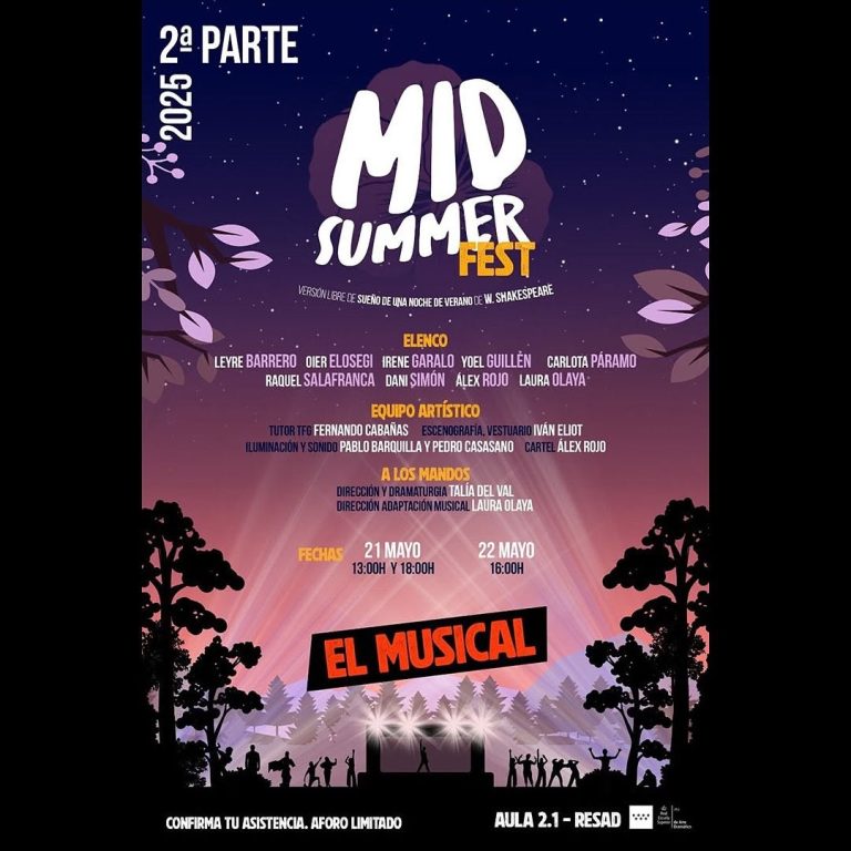 🌙 MID SUMMER FEST – 2ª Parte Versión libre de Sueño de una noche de verano 🎭 Dir: Talia del Val 🎶 Mús: Laura Olaya 🗓…