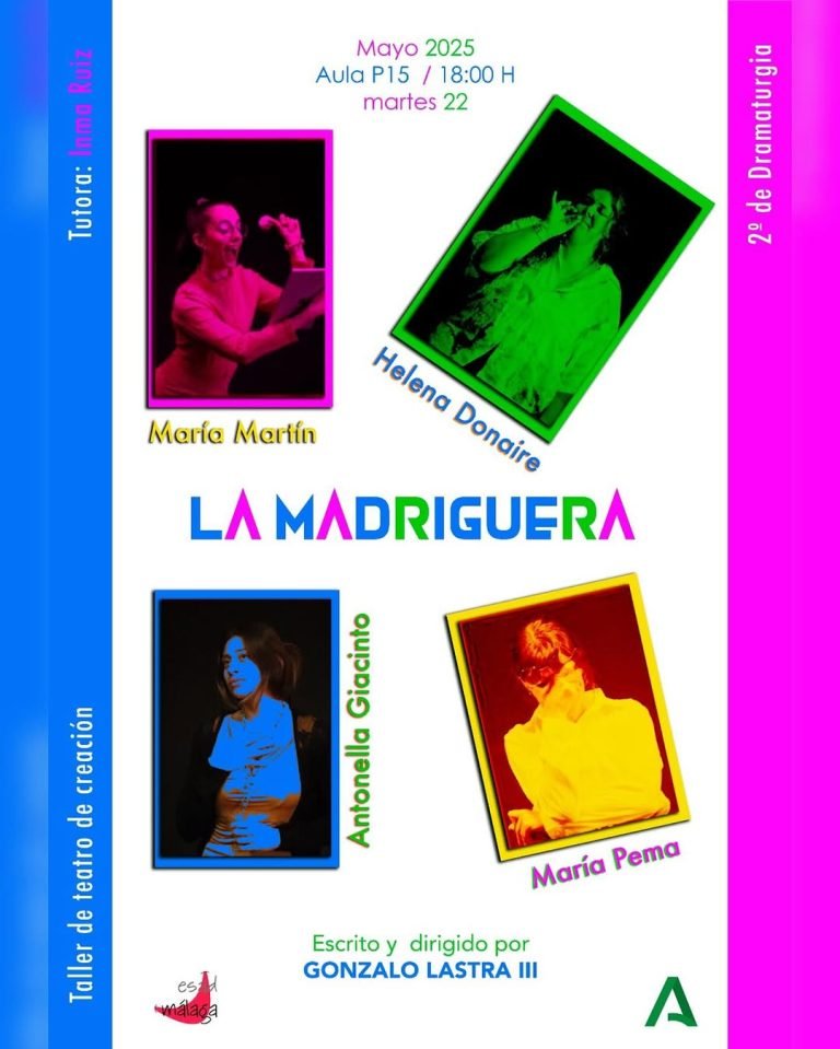 🎭 MUESTRA DE 2º DE DRAMATURGIA. TALLER DE TEATRO DE CREACIÓN I LA MADRIGUERA. 👤 GUIÓN Y DIRECCIÓN: Gonzalo Lastra III …