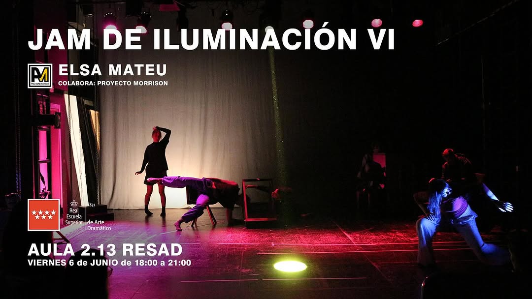 💡 Jam de Iluminación VI Organiza: Elsa Mateu Colabora: Proyecto Morrison 📍 Aula 2.13 – RESAD 🗓️ Viernes 6 de junio 20…