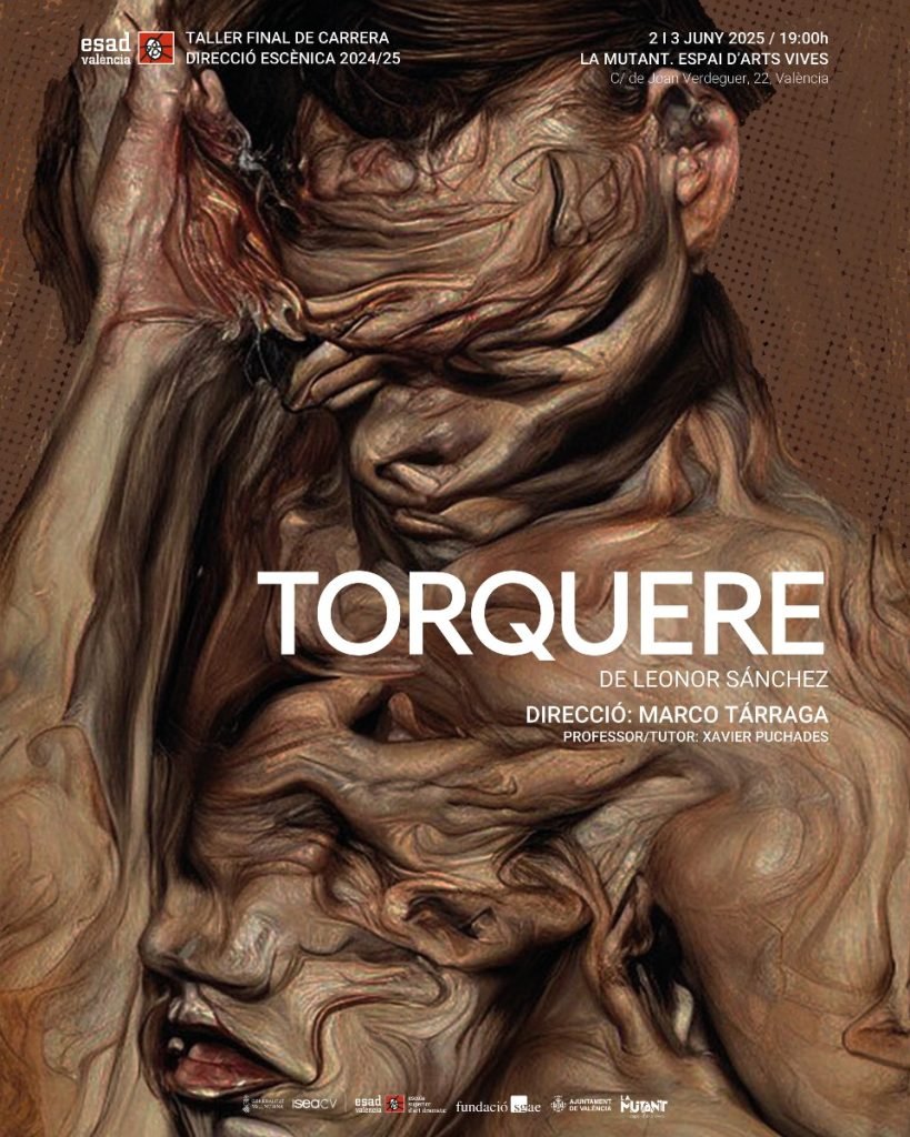 “Torquere” 🟢 Una obra de Leonor Sánchez dirigida per Marco Tárraga com a Taller final de carrera de direcció escènica. …