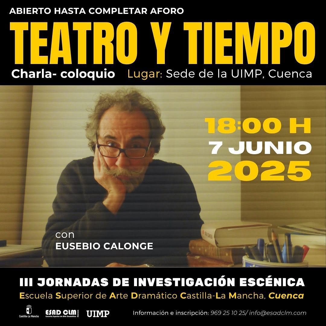 👉 Hoy sábado 7 de junio, no puedes perderte la charla de Eusebio Calonge @teatrolazaranda en la sede de la UIMP Cuenca….