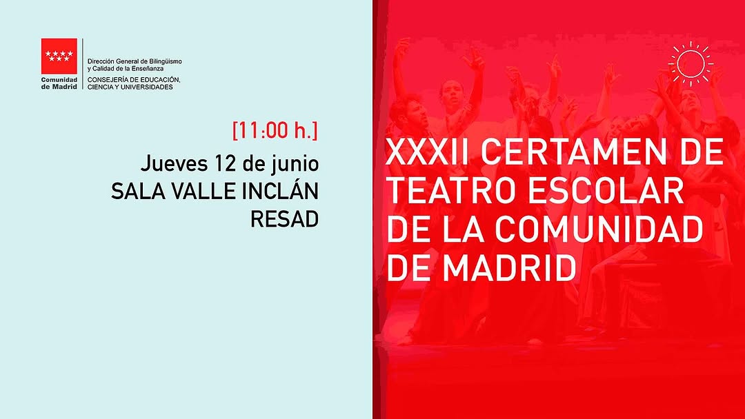 🎭 XXXII Certamen de Teatro Escolar 📍 Sala Valle-Inclán – RESAD 📅 Jueves 12 de junio de 2025 🕚 Sesiones a las 11:00 y…