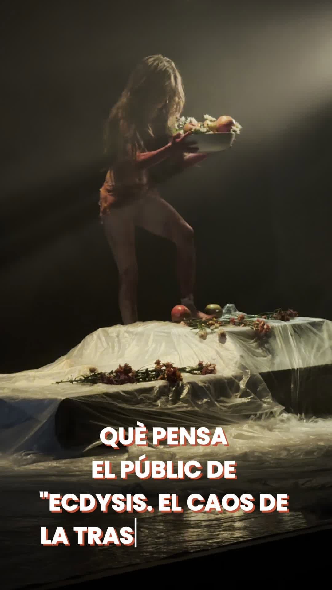 Açò és el que pensa el públic de “Ecdysis, el caos de la transcendencia”! 🟢 Una obra creada i dirigida per Carmen Blanc…
