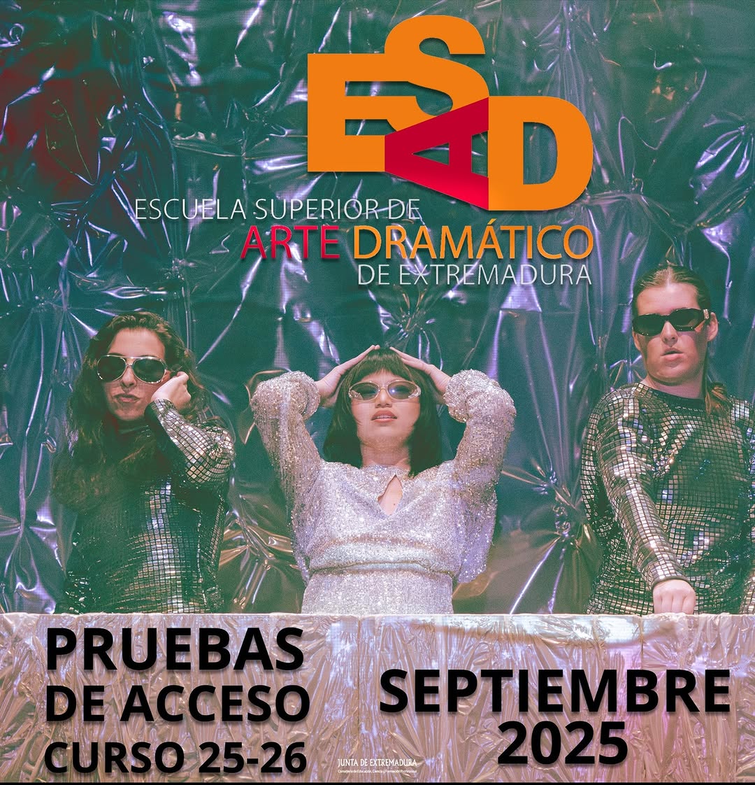 🎭 PRUEBAS DE ACCESO SEPTIEMBRE CURSO 2025-2026 📣¡Si quieres estudiar en la ESAD de Extremadura ¡TENEMOS FECHAS IMPORTA…
