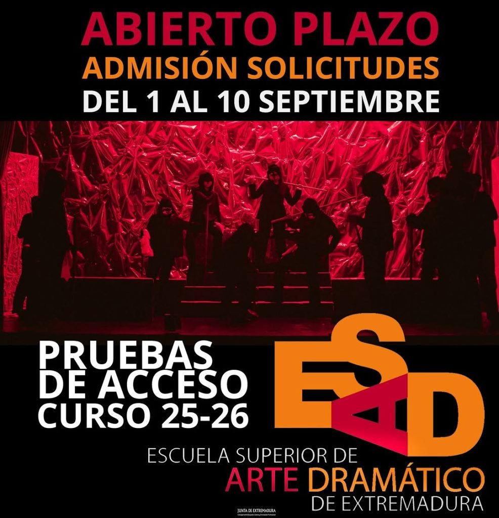 🎭 PRUEBAS DE ACCESO SEPTIEMBRE CURSO 2025-2026 📣¡Si quieres estudiar en la ESAD de Extremadura ¡TENEMOS FECHAS IMPORTA…