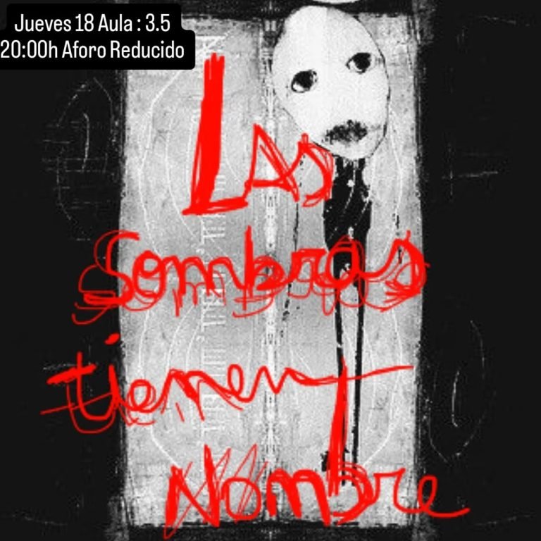 Las sombras tienen nombre es una propuesta escénica que explora el miedo y el terror desde una mirada contemporánea. La … Las sombras tienen nombre es una propuesta escénica que explora el miedo y el terror desde una mirada contemporánea. La …