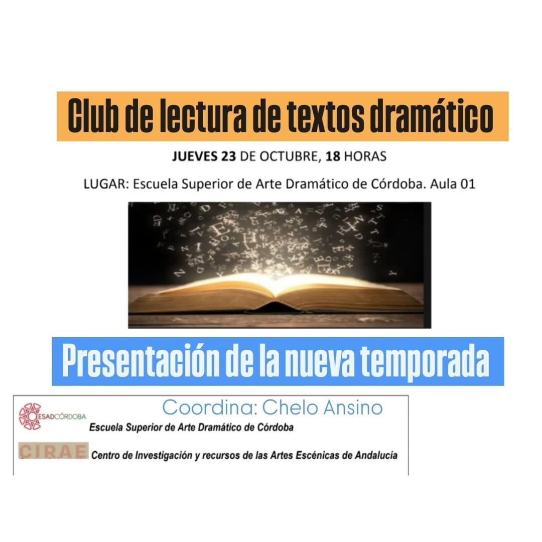 Hoy os presentamos la nueva temporada del Club de lectura de textos dramáticos que coordina nuestra querida Chelo Ansino… Hoy os presentamos la nueva temporada del Club de lectura de textos dramáticos que coordina nuestra querida Chelo Ansino…
