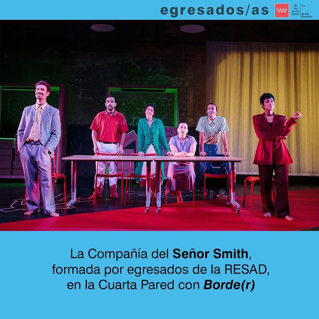 ✨ORGULLO RESAD✨ Nos emociona compartir el estreno de &ldquo;Borde (r)&rdquo;, la nueva creaci&oacute;n de La Compa&ntilde;&iacute;a del Sr. Smith, formad&hellip;