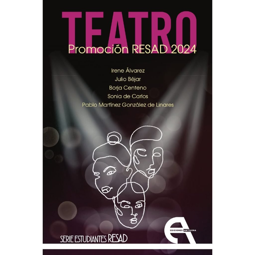 📖✨ TEATRO. PROMOCIÓN RESAD 2024! 🎭 Publicado en colaboración con la Real Escuela Superior de Arte Dramático de Madrid …