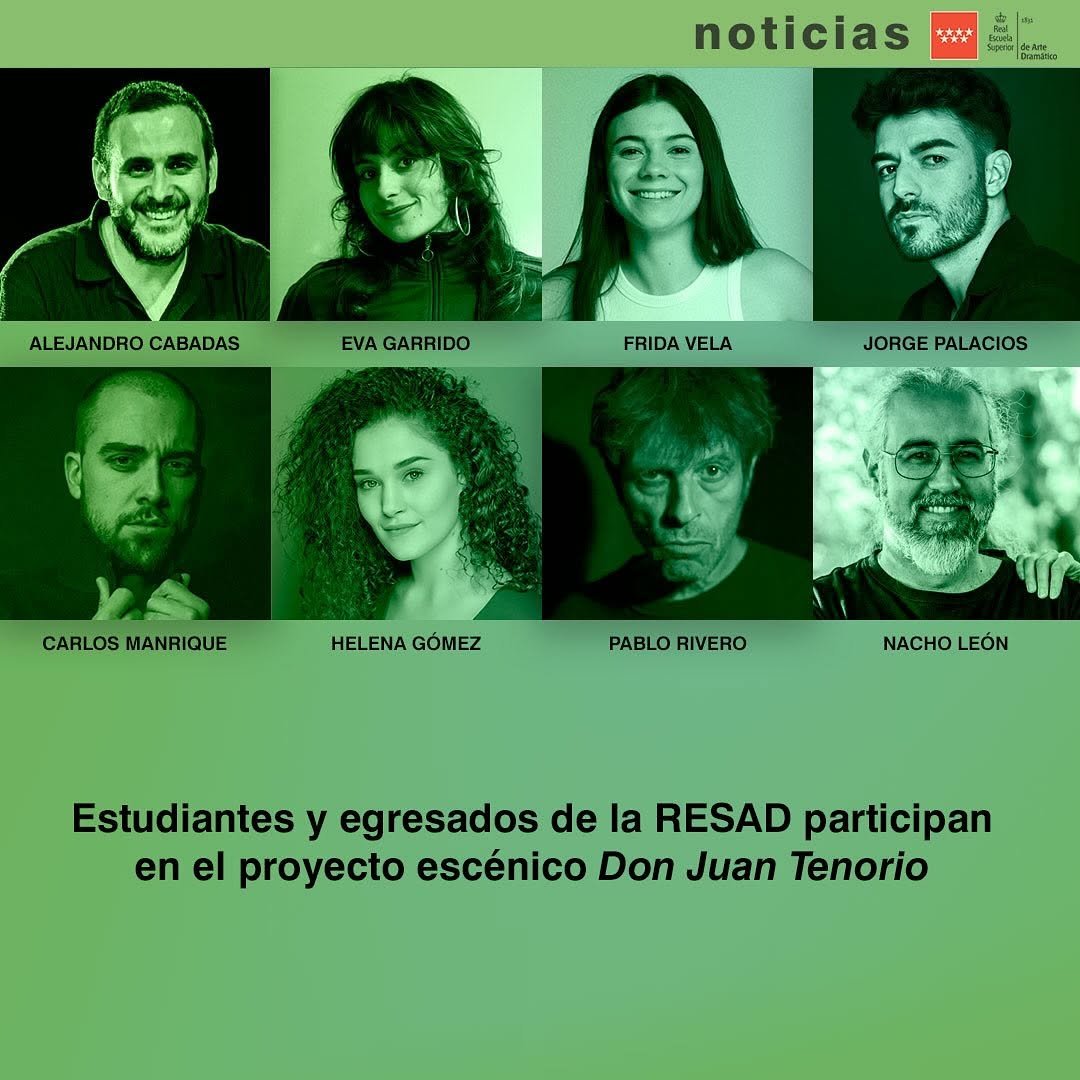 📢 NOTICIA Estudiantes y egresados de la RESAD participan en el proyecto esc&eacute;nico Don Juan Tenorio, que se representar&aacute; &hellip;