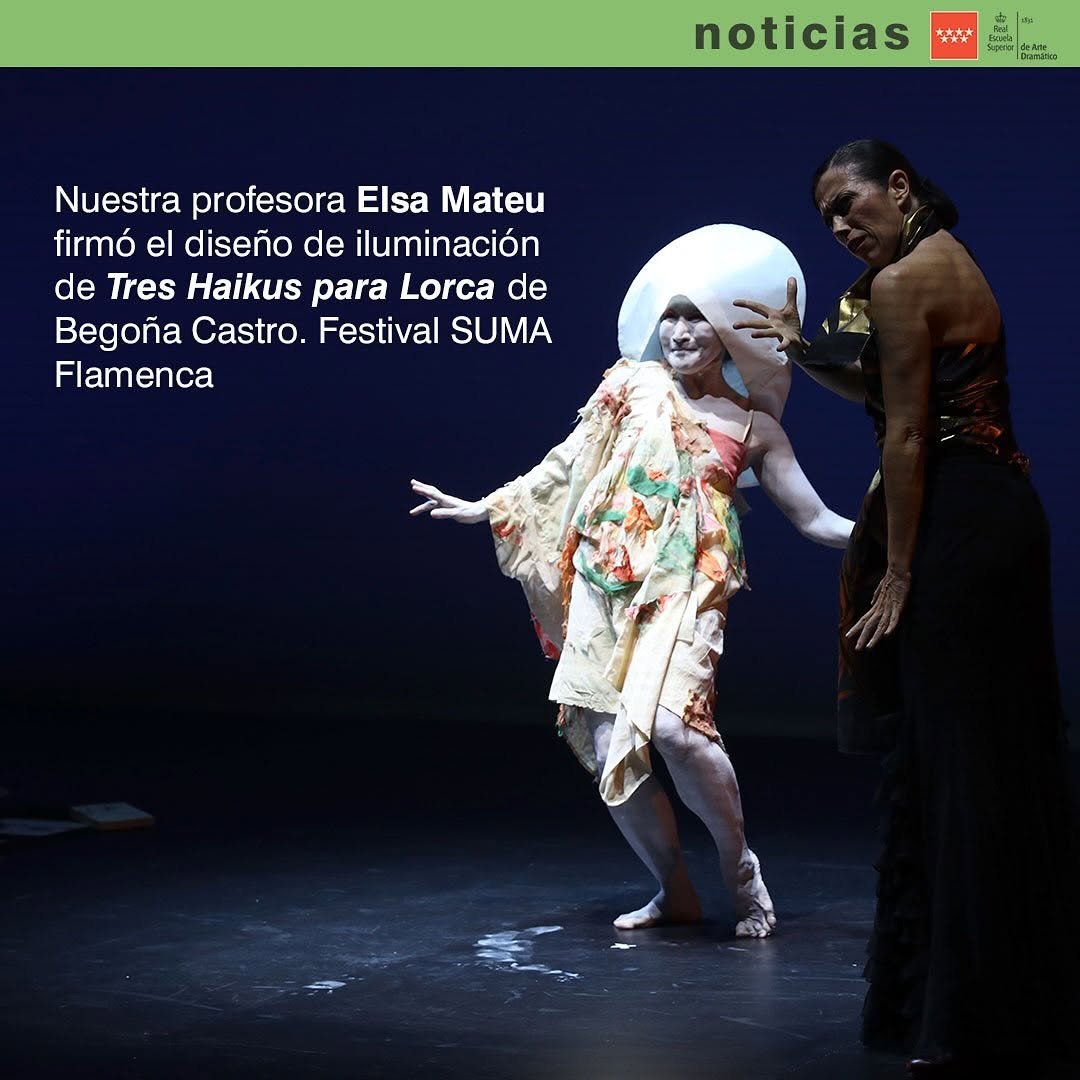 📣 NOTICIA 📣 Nuestra profesora Elsa Mateu ha sido la responsable del dise&ntilde;o de iluminaci&oacute;n de &ldquo;Tres Haikus para Lorca&rdquo;,&hellip;