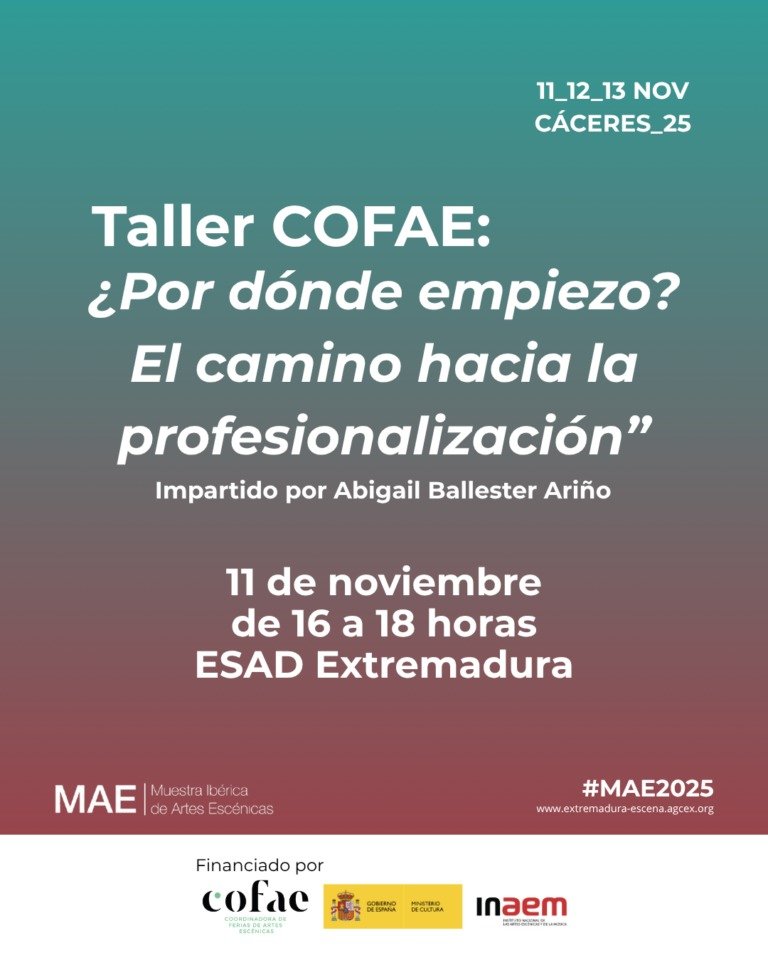 🎭 10º MUESTRA IBÉRICA DE ARTES ESCÉNICAS (MAE) 2025 📅 Martes, 11 de noviembre 🕖16:00 a 18:00h. 📍ESAD Extremadura, Cá…