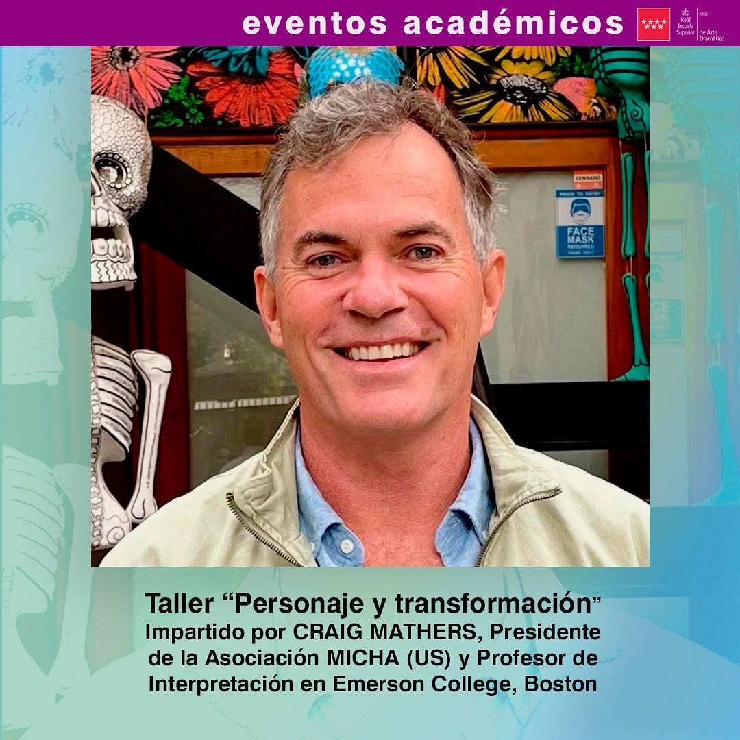 🎓Evento acad&eacute;mico🎓 🌟 TALLER &ldquo;Personaje y transformaci&oacute;n&rdquo; Impartido por Craig Mathers, Presidente de la Asociaci&oacute;n MIC&hellip;