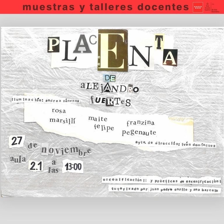 🎭 Muestras y talleres docentes 🎭 Título: Placenta, de Alejandro Fuertes. 📘 Una creación nacida del trabajo de las asi…