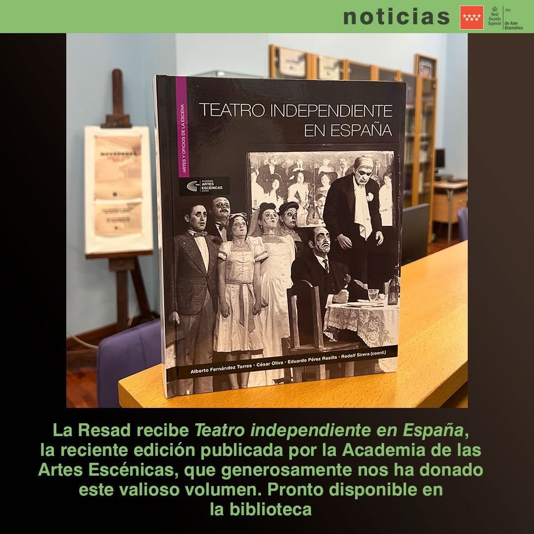 📣 #NoticiasResad ¡Nueva incorporación en la Biblioteca de la Resad! Hemos recibido Teatro independiente en España, la r…