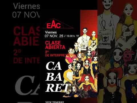Clase abierta de Cabaret / 2º de Interpretación / V 07/11/25 – 19:00 h. / EAC sede Tenerife