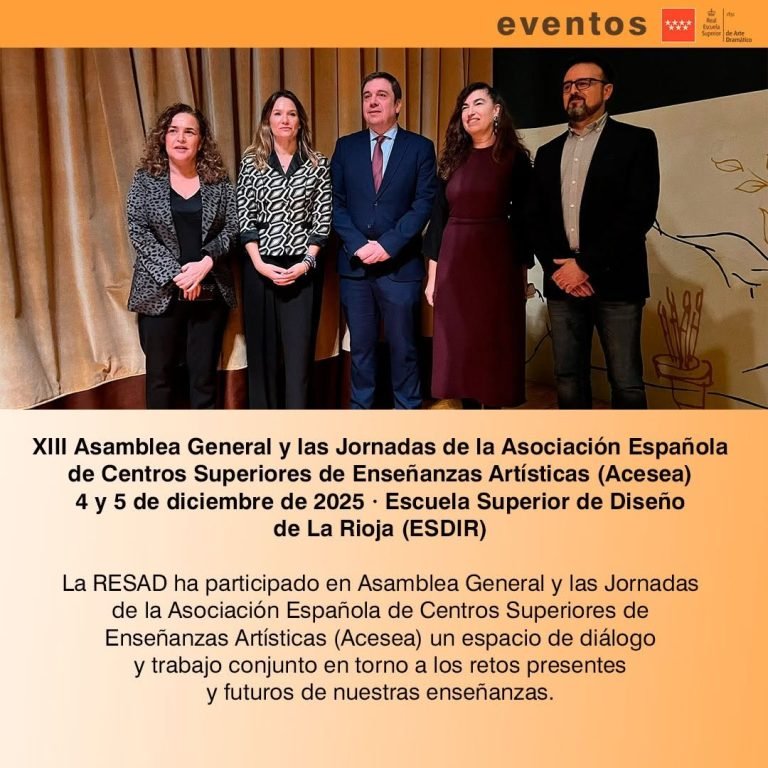 📣 EVENTOS | XIII Asamblea General y las Jornadas de la Asociación Española de Centros Superiores de Enseñanzas Artístic…