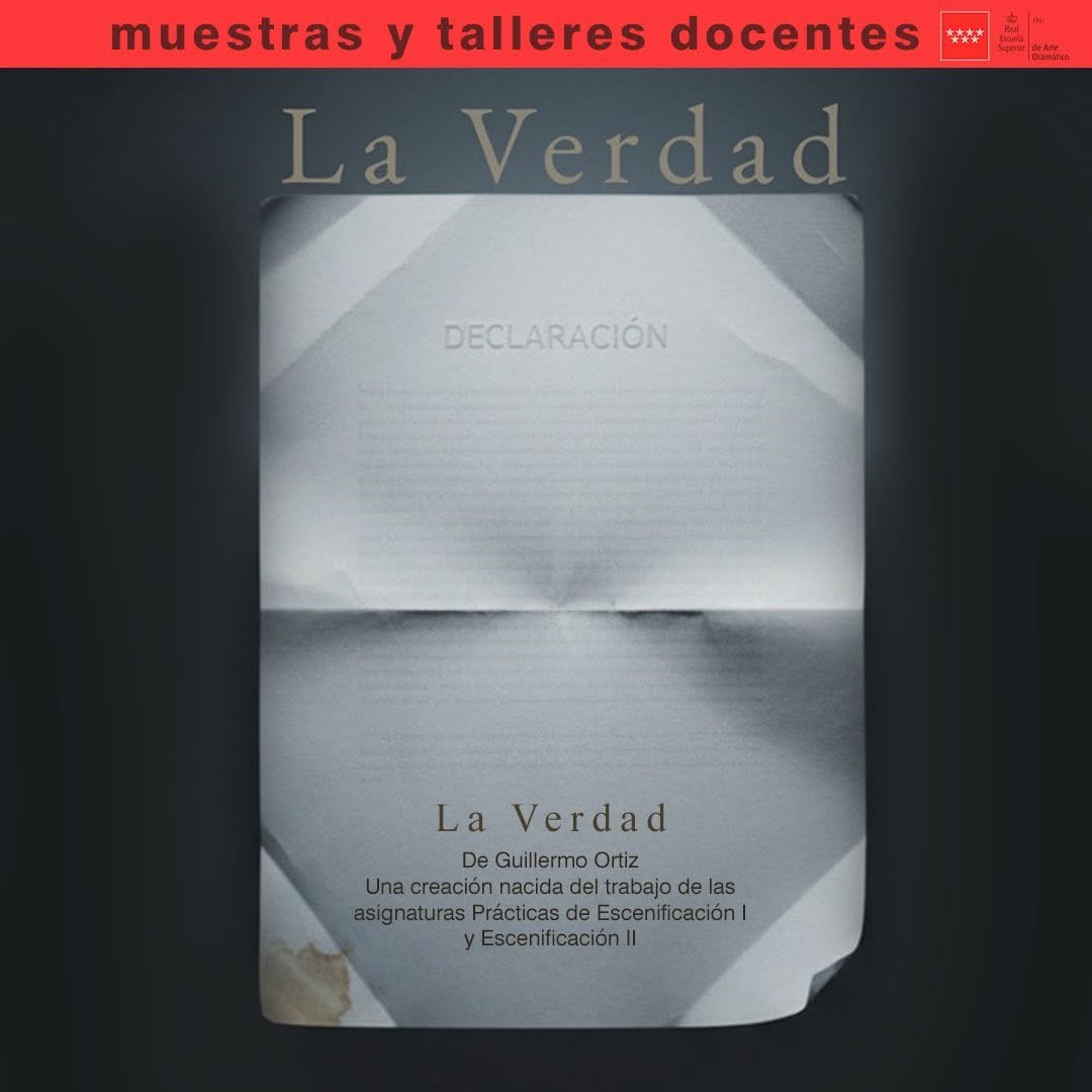 🎭 Muestras y talleres docentes 🎭 T&iacute;tulo: La verdad, de Guillermo Ortiz. 📘 Una creaci&oacute;n nacida del trabajo de las asig&hellip;
