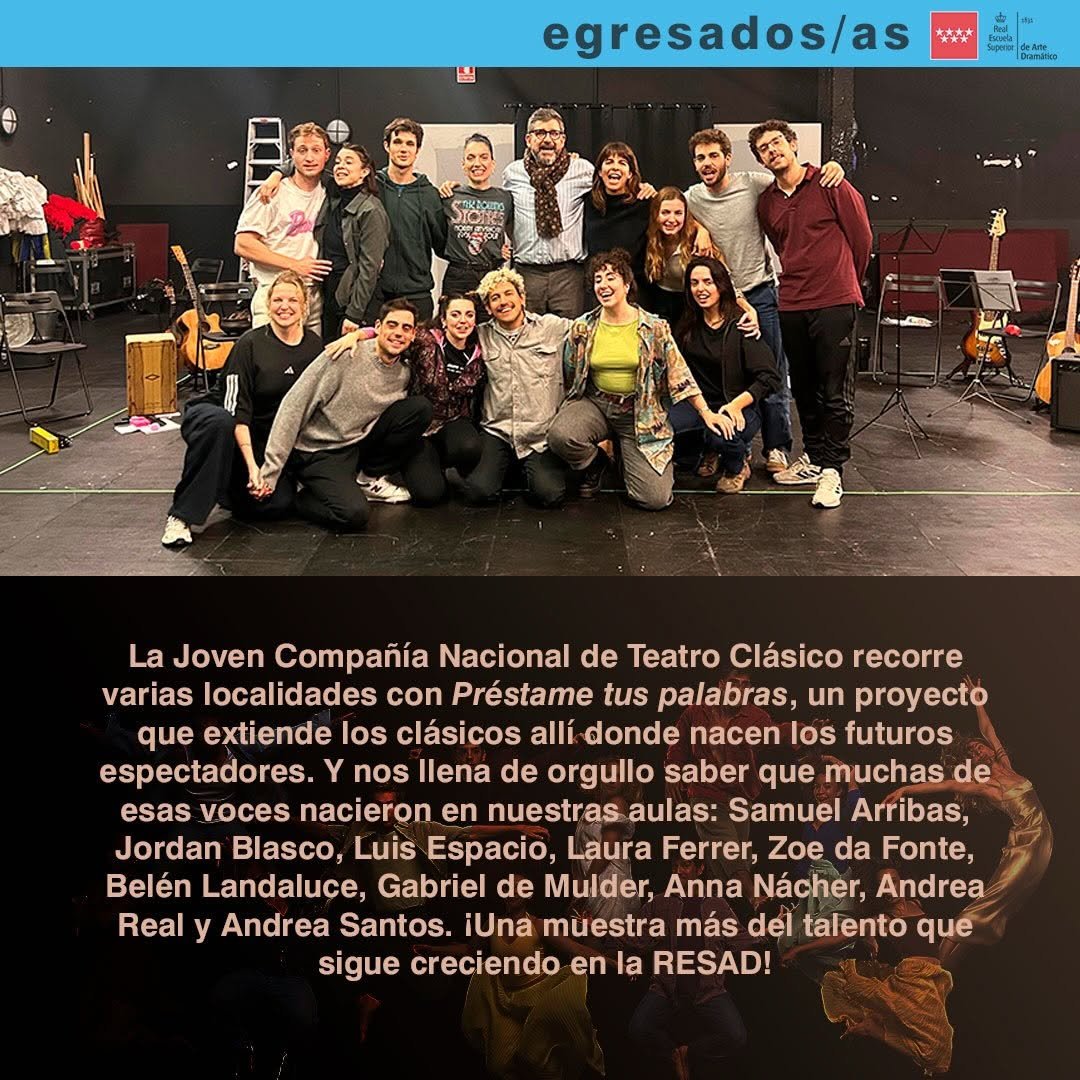 ✨ Orgullo Resad ✨ La Joven Compa&ntilde;&iacute;a Nacional de Teatro Cl&aacute;sico ha recorrido varias localidades con Pr&eacute;stame tus palabras&hellip;