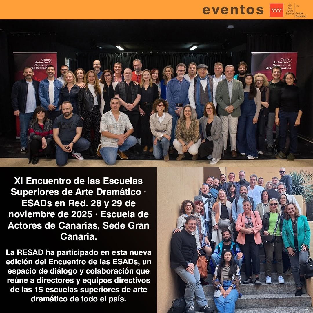 📣 EVENTOS | XI Encuentro de las Escuelas Superiores de Arte Dramático · ESADs en Red 28 y 29 de noviembre de 2025 · Esc…