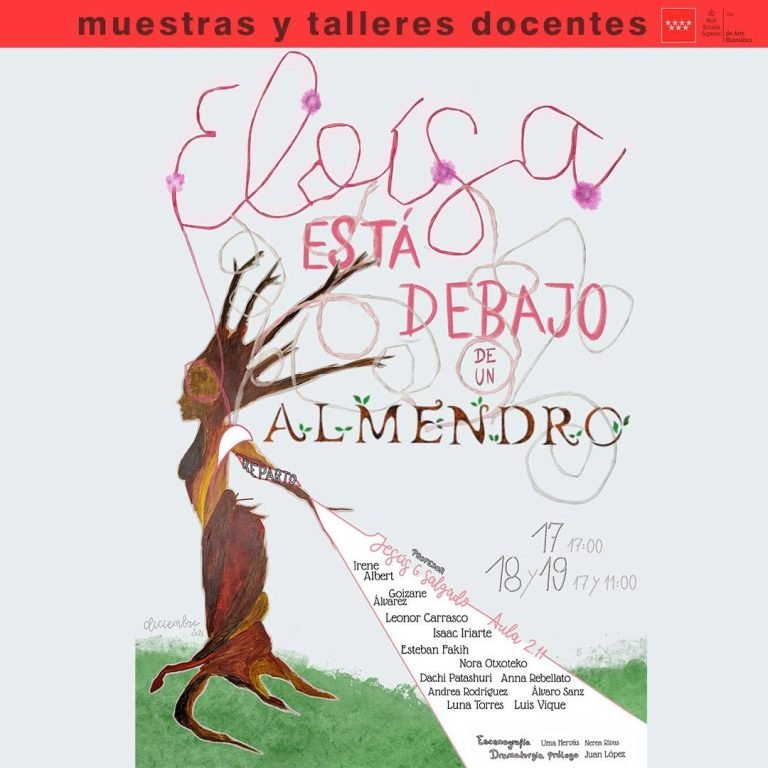 Muestras y talleres docentes 🎭 T&iacute;tulo: Elo&iacute;sa est&aacute; debajo de un almendro, creaci&oacute;n colectiva del grupo de 2&ordm; de Interpr&hellip;